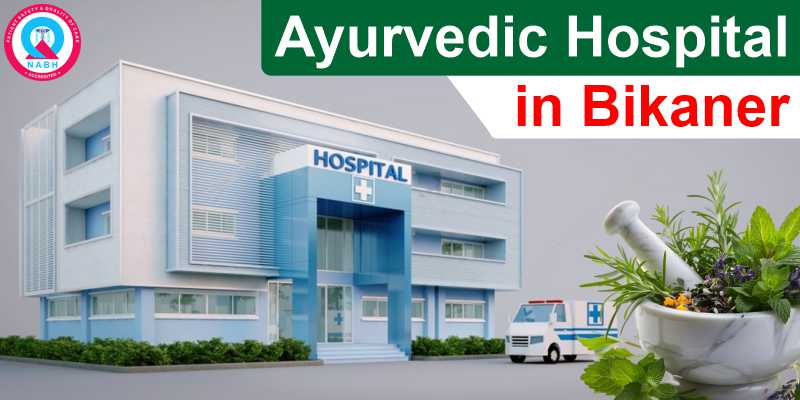 Ayurvedic Hospital in Bikaner